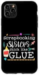 Coque pour iPhone 11 Pro Max Scrapbooking Sisters Stick Like Glue Collage artisanal