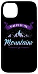 iPhone 14 Plus Take Me To The Mountains Climber Hiker Outdoor Funny Hiking Case