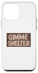 Coque pour iPhone 12 mini Panneau en bois Gimme Shelter