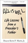 All Is Well: Life Lessons from a Preacher's Father