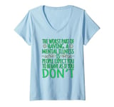 Womens The worst part of having a mental illness is people expect V-Neck T-Shirt