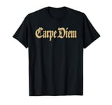 CARPE DIEM LATIN PHRASE SEIZE THE DAY T-Shirt