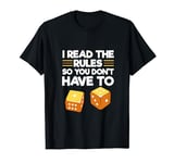 Board Game Night Funny I Read The Rules So You Don't Have To T-Shirt