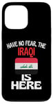 iPhone 13 Pro Max Have No Fear The Iraqi Is Here Funny Iraq Case