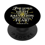 The Lord Is My Light and My Salvation; Whom Shall I Fear? PopSockets Adhesive PopGrip