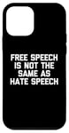 Coque pour iPhone 12 mini La liberté d'expression n'est pas la même chose que le discours de haine drôle politique