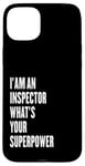 iPhone 15 Plus I'am an Inspector what's your superpower Case