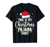 THIS IS MY CHRISTMAS PAJAMA Family Xmas Santa Pajamas T-Shirt