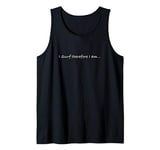 I surf therefore I am Surfing Wakesurf Wake Board Boat Beach Tank Top