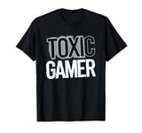 Toxic Gamer - Funny Video Game Rage Lover T-Shirt