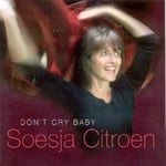 Soesja Citroen  Don&#039;t Cry Baby  CD