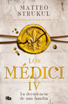 La Decadencia de Una Familia / The Decline of a Family (Los Medici)