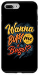 iPhone 7 Plus/8 Plus Wanna Buy Me A Bagel? Funny Foodie Breakfast Brunch Graphic Case