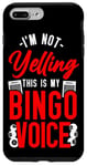 iPhone 7 Plus/8 Plus Bingo Player I'm Not Yelling This Is My Bingo Voice Case