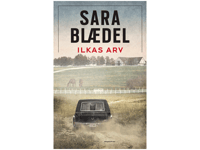 Ilkas Arv | Sara Blædel | Språk: Dansk