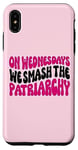 Coque pour iPhone XS Max Les mercredis We Smash The Patriarchy Pink Feminism Féminisme