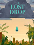 The Lost Drop: A Picture Book