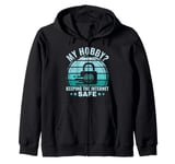 My Hobby? keeping the Internet Safe - Cyber Security Zip Hoodie