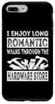 iPhone 7 Plus/8 Plus I Enjoy Long Romantic Walks Through The Hardware Store Funny Case