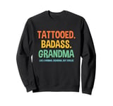 Tattooed Badass Grandma Inked Funny Present For Grandma's Sweatshirt