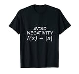 Mens Funny Algebra Equation Avoid Negativity Mathematics Geek T-Shirt