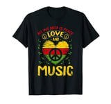 All We Need Is Peace Love And Music Reggae Design With Heart T-Shirt