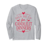 Romantic Valentines Day Quotes Singles Awareness Funny Memes Long Sleeve T-Shirt