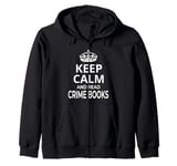 Crime Books / Crime Book / 'Keep Calm And Read Crime Books!' Zip Hoodie