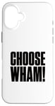 iPhone 16 Plus Wake Me Up Before You Go Go Case