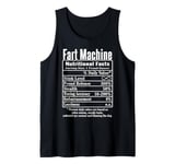 Nutrion Facts Fart Machine Dad Jokes Funny Farting Humor Tank Top