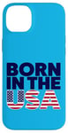 Coque pour iPhone 14 Plus T-shirts graphiques fantaisie avec inscription « Proud Born In The USA »