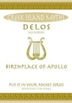 Delos  Birthplace of Apollo. All You Need to Know About the Island&#039;s Myth, Legend and its Gods