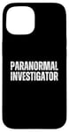 Coque pour iPhone 15 Enquêteur paranormal chasse fantôme Halloween