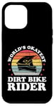 iPhone 12 Pro Max Worlds Okayest Dirt Bike Rider Motocross Boys Girls Men Case