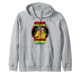 I May Be A Bad Girl But I'm A Damn Good Woman Melanin Queen Zip Hoodie