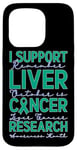 Coque pour iPhone 15 Pro Je Soutien La Recherche Sur Le Cancer Du Foie