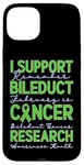 Coque pour iPhone 15 Plus Je Soutiens La Recherche Sur Le Cancer Des Canaux Biliaires