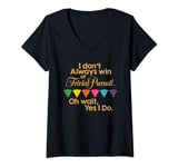 Trivial Pursuit I Don't Always Win T-Shirt avec Col en V