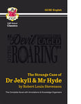 The Strange Case of Dr Jekyll & Mr Hyde - The Complete Novel with Annotations & Knowledge Organisers: for the 2025 and 2026 exams (CGP School Classics)