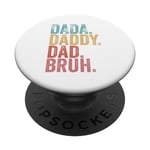 Dada Daddy Dad Bruh Fête des pères PopSockets PopGrip Interchangeable