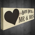 Wedding Countdown Days Until Mr & Mrs Wooden Plaque Chalkboard Engagement Gift