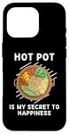 Coque pour iPhone 16 Pro Les plats chauds sont mon secret du bonheur pour les amateurs de hot pot