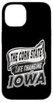 iPhone 14 Iowa State Life Changing Funny Iowa Case