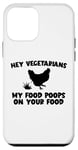 Coque pour iPhone 12 mini My Food Poops On Your Food Mangeur de viande de poulet Carnivore