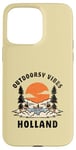 Coque pour iPhone 15 Pro Max Outdoorsy Vibes Holland Voyage Vacances Hollande