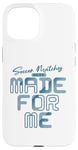 iPhone 15 Soccer Matches Were Made For Me - Funny Soccer Player Case