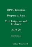 Lulu.com Woodworth, Gillian BPTC Revision Prepare to Pass Civil Litigation and Evidence 2019-20 Sixth Edition