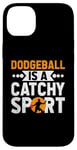 iPhone 14 Plus Dodgeball Is A Catchy Sport Dodge Ball Game Case