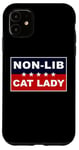 Coque pour iPhone 11 Non-Lib Cat Lady – Funny Anti-Woke USA