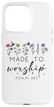 Coque pour iPhone 15 Pro Max Made to Worship Bible Verse Psalm 95:1 Christian Scripture